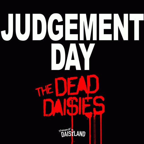 The Dead Daisies : Judgement Day